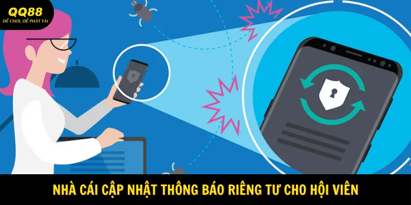 Quyền Riêng Tư QQ88 - Đảm Bảo An Toàn Tuyệt Đối Cho Hội Viên 3 Nhà cái cập nhật thông báo riêng tư cho hội viên